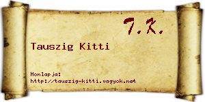 Tauszig Kitti névjegykártya